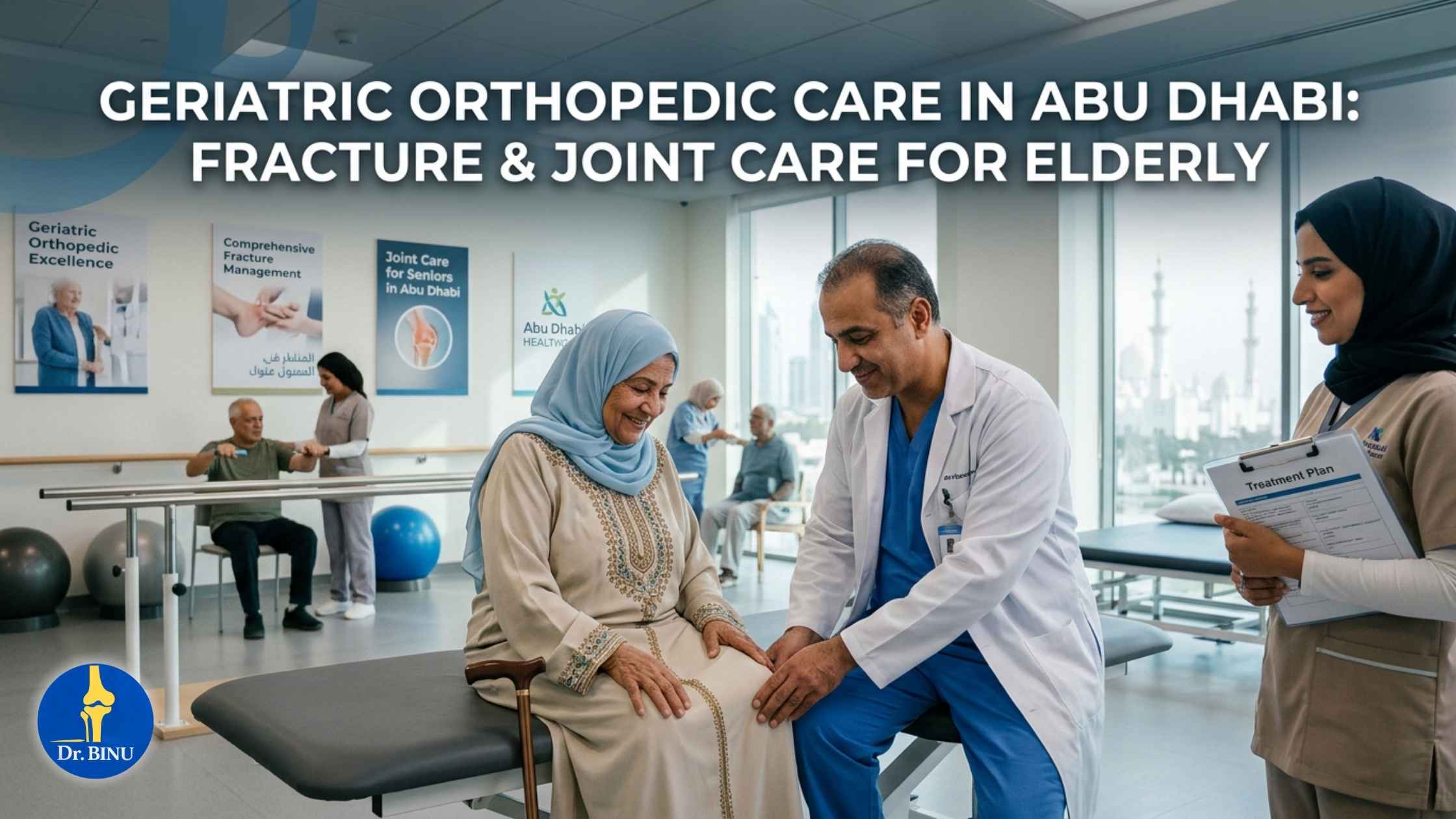 Geriatric Orthopedic Care in Abu Dhabi: Fracture & Joint Care for Elderly