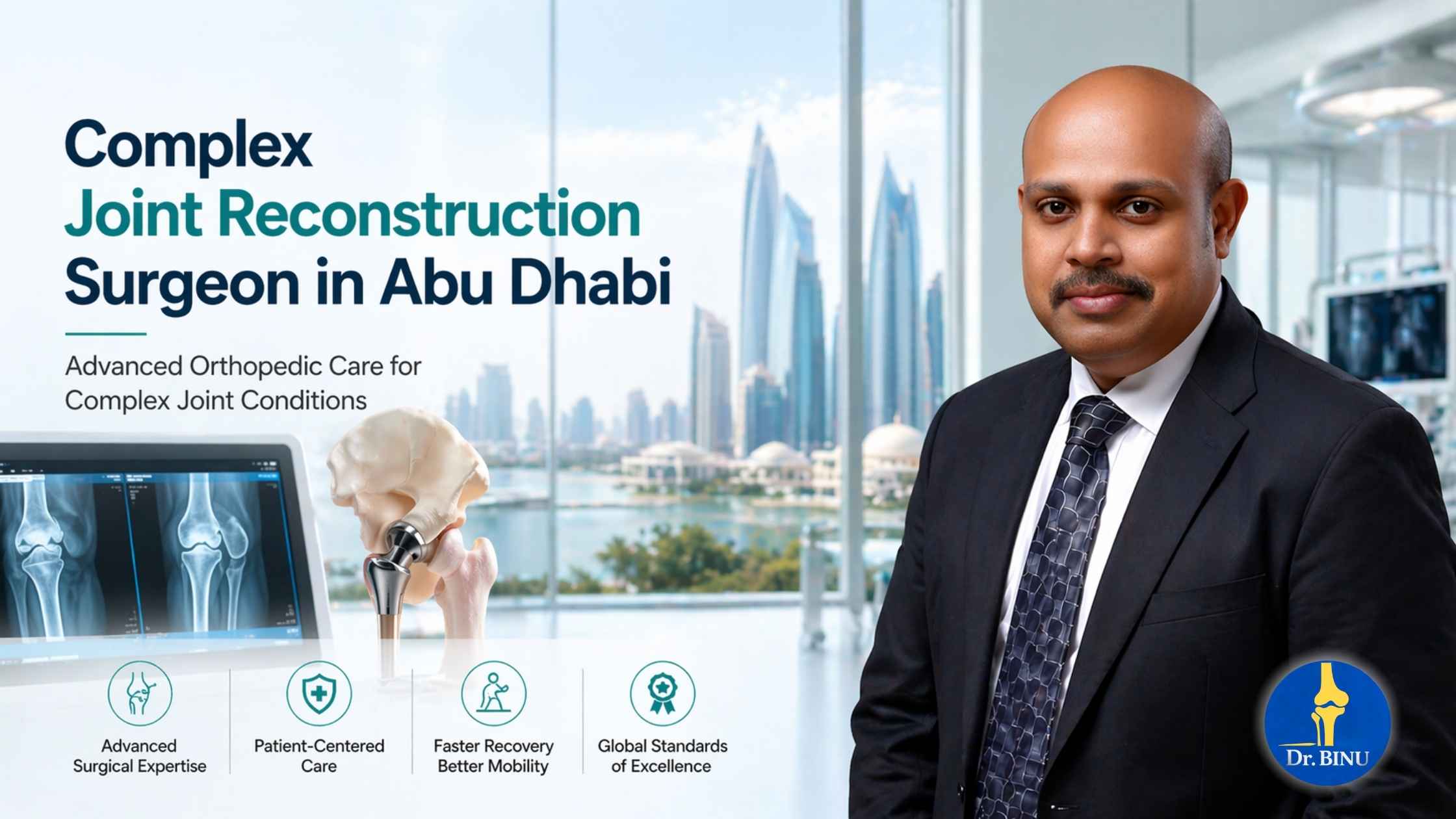 Complex Joint Reconstruction Surgeon in Abu Dhabi: When You Need One